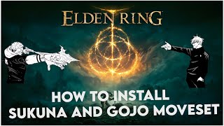 How to install Gojo and Sukuna moveset Elden Ring [upl. by Merrilee450]