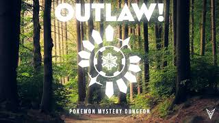 Outlaw  Arata Iiyoshi  Orchestral Remix From Pokemon Mystery Dungeon [upl. by Axela]