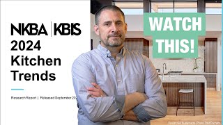 Remodeling Your Kitchen in 2024 Part 3 Watch This NKBA 2024 Kitchen Trends Report kitchentrends [upl. by Nahtannoj]