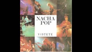 Nacha Pop ‎– Vístete  Sentado Al Borde De Ti 1989 [upl. by Alcott]