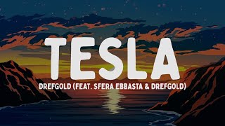 Capo Plaza  Tesla feat Sfera Ebbasta amp DrefGold TestoLyrics [upl. by Maryrose90]