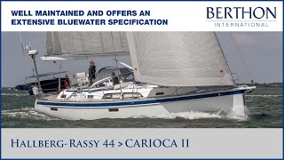 HallbergRassy 44 CARIOCA II with Harry Lightfoot  Yacht for Sale  Berthon International [upl. by Nickerson]