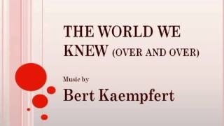 Bert Kaempfert  The World We Knew [upl. by Barnabe]