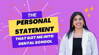 The Personal Statement That Got Me Into Dental School [upl. by Bonnell]