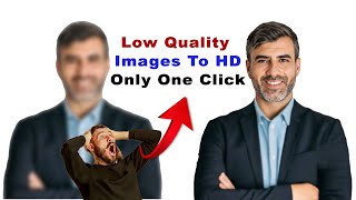 How to Convert Low Quality to High Quality Image Only One Click [upl. by Lissa]