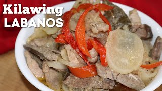 KILAWING LABANOS Recipe  Easy To Follow [upl. by Rene338]