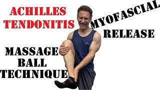 How To Heal Achilles Tendonitis With A Massage Ball [upl. by Cartwell]