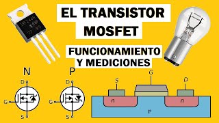 EL TRANSISTOR MOSFET ¿Cómo Funciona  ¿Cómo Medir o Probarlo [upl. by Idnod]