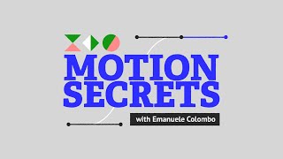 Motion Secrets with Emanuele Colombo  Online After Effects course Trailer [upl. by Aiva]