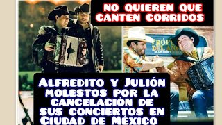 Última hora Alfredito Olivas y Julion Alvarez cancelan sus conciertos en CDMX [upl. by Wichern]