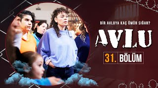 Avlu 31 Bölüm [upl. by Reiners]