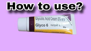 How to use glyco 6 cream Glycolic acid cream  Full guidance [upl. by Doowron932]