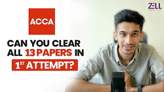 ACCA The Best Way To Clear All 13 Papers In 1st Attempt ZellEducation [upl. by Lankton]