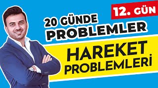 HAREKET PROBLEMLERİ  12 GÜN  20GündeProblemlerKampı [upl. by Stromberg707]