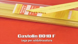 Lega Castolin 8018 F [upl. by Aihtenyc]