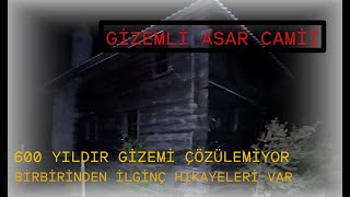 GİZEMLERİ ÇÖZÜLEMEYEN ASAR CAMİİ [upl. by Shanon661]