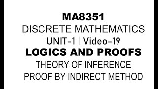 MA8351 DISCRETE MATHEMATICS UNIT1 VIDEO19 THEORY OF INFERENCE INDIRECT METHOD PROBLEM5 [upl. by Pani]