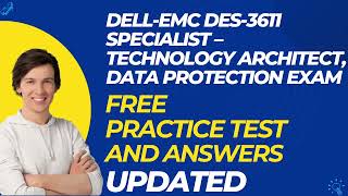 DELL EMC DES 3611 Specialist – Technology Architect Data Protection Exam Free Practice Questions [upl. by Meg668]