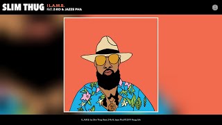 Slim Thug  I LAMB feat ZRo amp Jazze Pha Audio [upl. by Yreffeg]