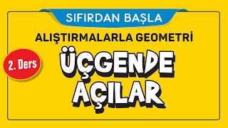 ÜÇGENDE AÇILAR 216  ALIŞTIRMALARLA GEOMETRİ  ŞENOL HOCA [upl. by Mulderig979]