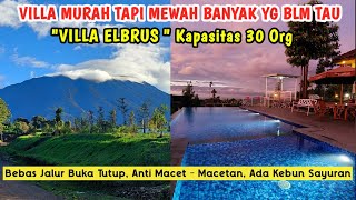 VILLA MEWAH TAPI MURAH BANYAK YG BELUM TAU  Villa Elbrus Megamendung Puncak Bogor [upl. by Gnilrets]