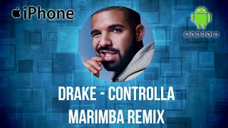 Drake and Popcaan Controlla Marimba Ringtone Remix [upl. by Nylad668]