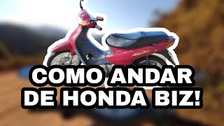 Aprenda o básico para andar de Honda Biz em 4 minutos [upl. by Cadell64]