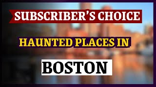 Really Haunted Places Top 7 Ghost Stories in Boston Massachusetts [upl. by Aniez982]