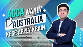 How can apply after ACCA in Australia Opportunities after ACCA in Australia  Study in Australia [upl. by Neetsirk]