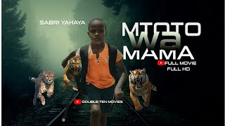 MTOTO WA MAMAfull movie Swahili African movie doubletenmovies [upl. by Notserc]