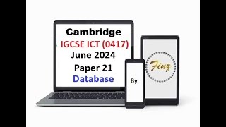 IGCSE ICT 0417 June 2024 P21 Database [upl. by Grete410]