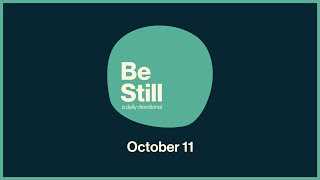 Be Still Daily Devotional  October 11th 2024 [upl. by Kermit233]