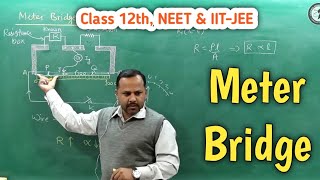 Meter Bridge  Wheatstone Bridge Principal  Current Electricity  12th Physics cbse [upl. by Cired772]