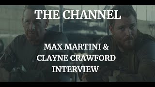 THE CHANNEL  MAX MARTINI amp CLAYNE CRAWFORD INTERVIEW 2023 [upl. by Grimes539]