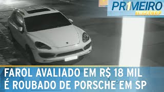 Ladrão rouba farol avaliado em R 18 mil de Porsche em São Paulo  Primeiro Impacto 150124 [upl. by Massie]