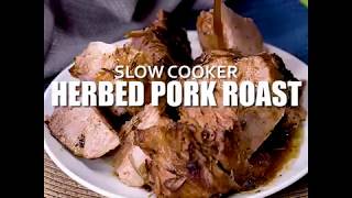 Slow Cooker Herbed Pork Roast [upl. by Valaree808]