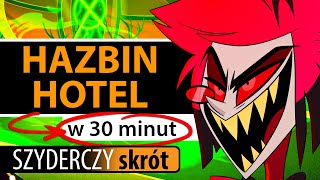 HAZBIN HOTEL cały❗ w 30 minut  Szyderczy Skrót [upl. by Alejandro]