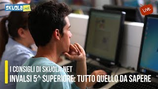 Prove INVALSI 5 superiore tutto quello da sapere [upl. by Acino]