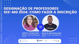 ”DESIGNAÇÃO DE PROFESSORES SEEMG 2024 Como fazer a inscrição” [upl. by Annalee]