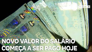 Novo valor do salário mínimo começa a ser pago hoje [upl. by Keegan]