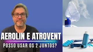 Aerolin Salbutamol e atrovent ipratropio podem ser usados associados [upl. by Caylor]