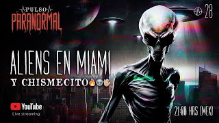 ⭕ ¿ALIENS EN MIAMI CHISMECITO POLÍTICA DANI FLOW Y MÁS 😱😡  PULSO PARANORMAL ⭕ [upl. by Nylia]