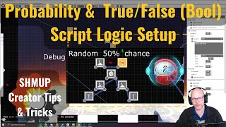 Shmup Creator Tips amp Tricks  Probability Gameplay Script Object Bool  TrueFalse Logic [upl. by Nosliw697]