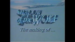 The Making of Shadow of the Wolf VHS1993 [upl. by Oigroeg]