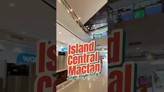 Island Central Mactan LapuLapu [upl. by Peers]