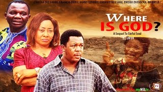 Where is God 2 2014 Latest Nigerian Nollywood Movie [upl. by Akkim]