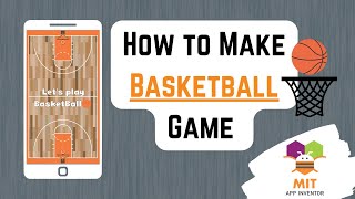 Basketball Game in MIT App Inventor  App Inventor Basketball Game  appinventor mitappinventor [upl. by Suivat]