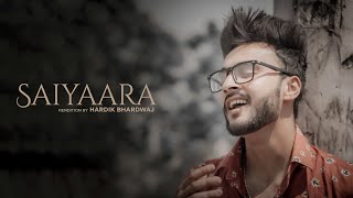 Saiyaara  Unplugged Cover  Hardik Bhardwaj  Ek Tha Tiger  Salman Khan Katrina Kaif [upl. by Ativahs868]