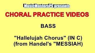 “Hallelujah Chorus” Handel from “Messiah” Bass PRACTICE VIDEO [upl. by Clevey]