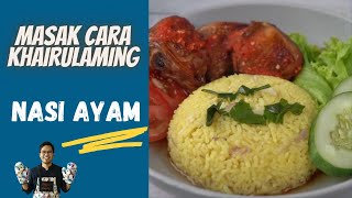 RESEPI NASI AYAM KHAIRULAMING [upl. by Catharina]